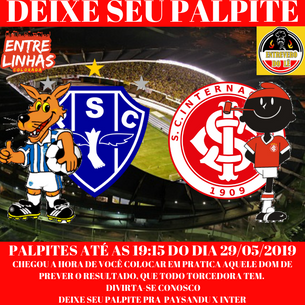 Venha e divirta-se conosco DEIXE SEU PALPITE pro jogo PAYSANDU x INTER