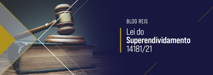 Lei do Super Endividamento