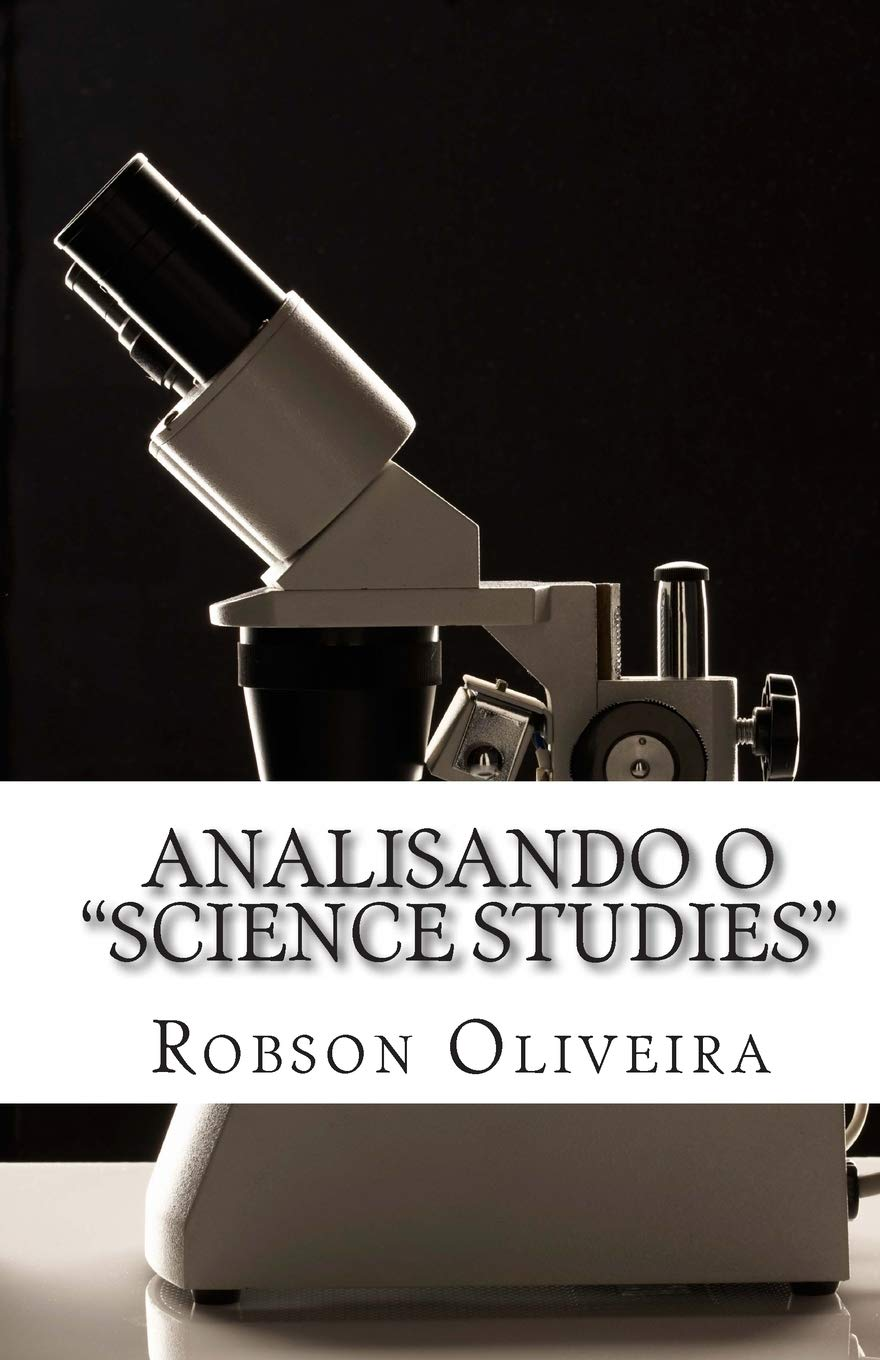 Analisando o "Science Studies" | Robson Oliveira