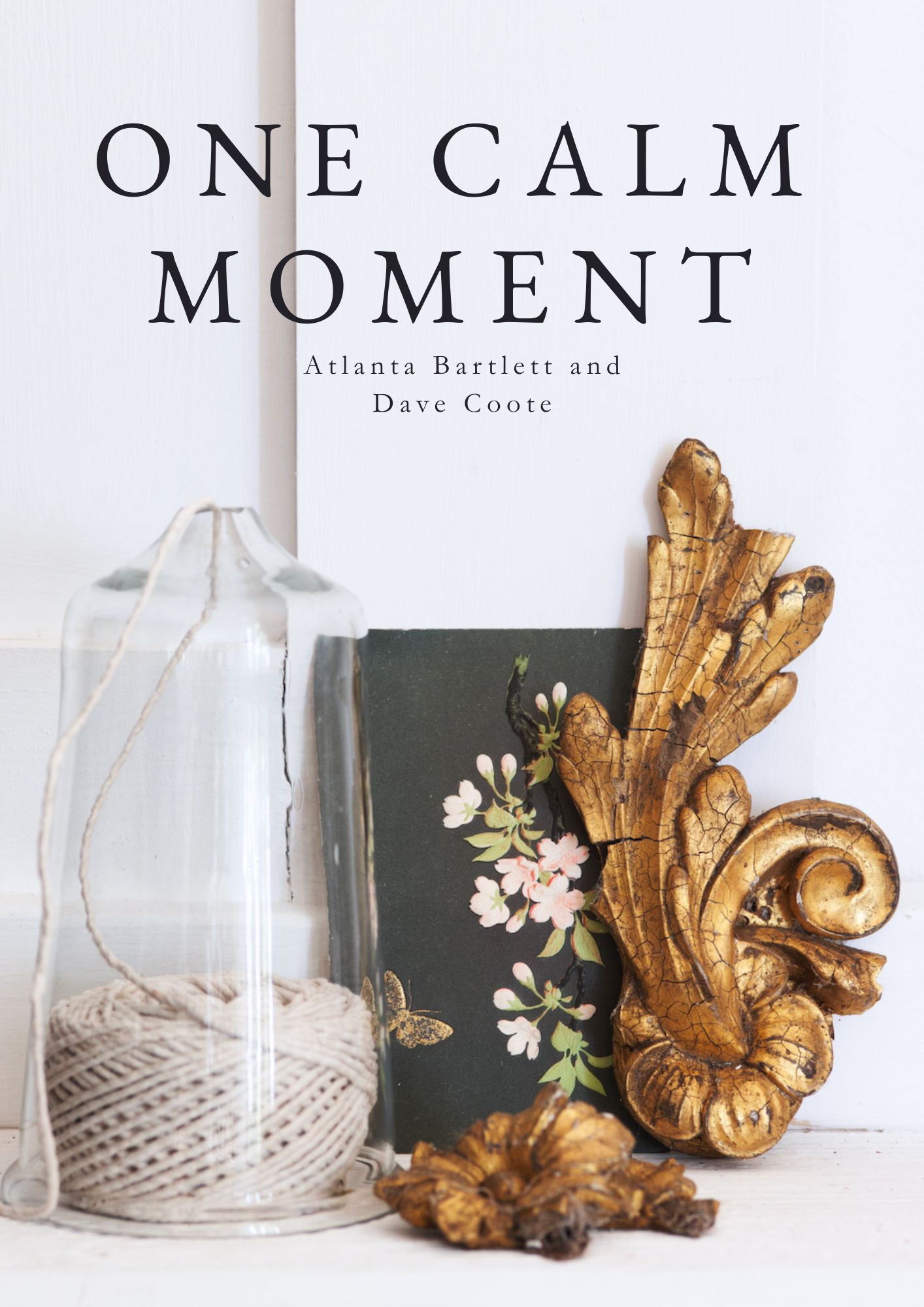 One Calm Moment The small act that changes how a room feels