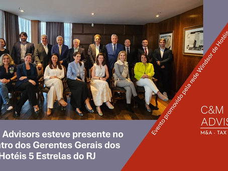 A C&M Advisors esteve presente no Encontro dos Gerentes Gerais dos Hotéis 5 Estrelas do RJ