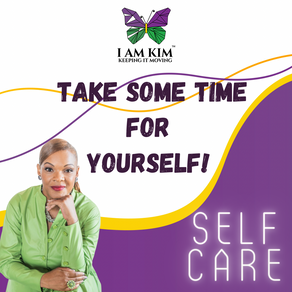 Self Care: Take Some Time Out for Yourself