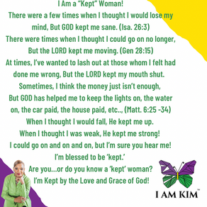 I am KIM but I’m also Kept!
