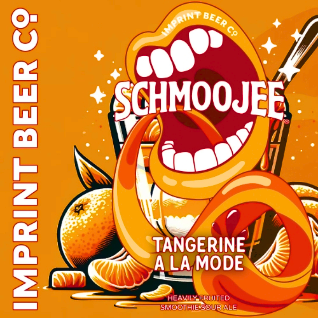 Imprint Beer Co - Schmoojee: Tangerine A La Mode 