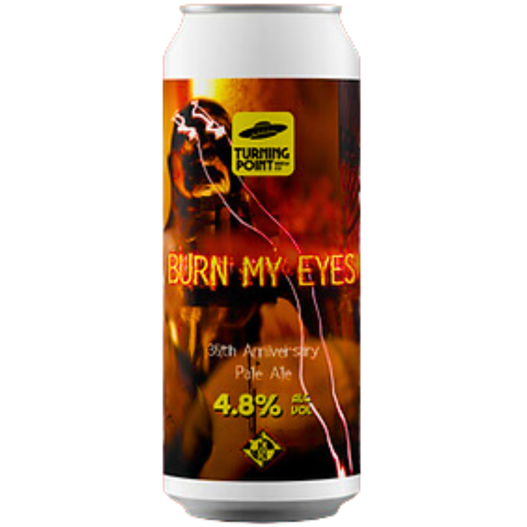 Turning Point Brew Co - Burn My Eyes Turning Point Brew Co - Burn My Eyes