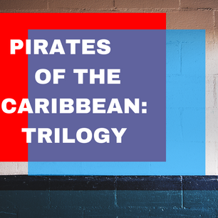 Pirates of The Caribbean Trilogy | Review