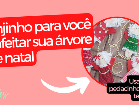 Enfeite seu Natal
Vídeo no canal do Youtube.