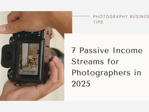 7 Passive Income Streams for Photographers in 2025