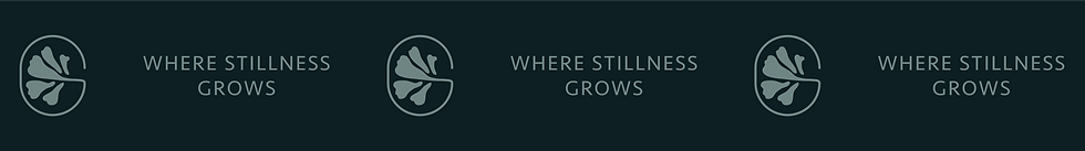 where stillness grows.png