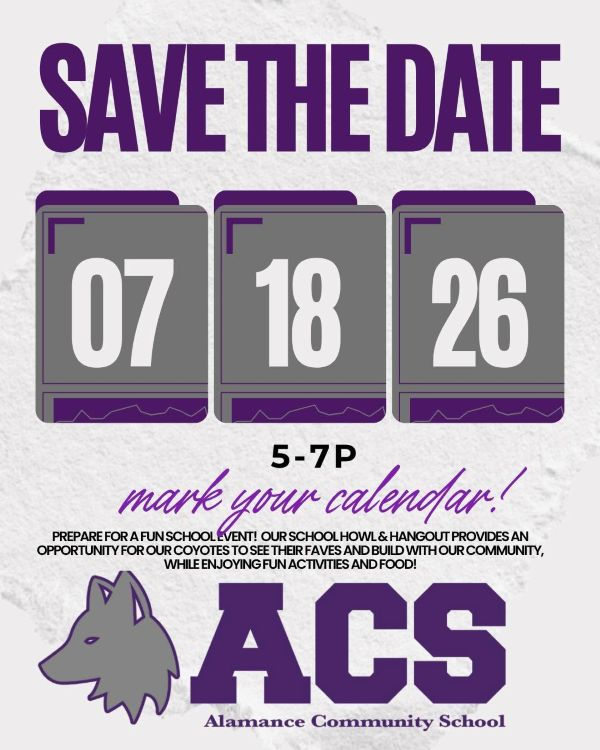 Save the date flyer for Alamance Community School with purple coyote logo, dates 07-18-26, 5-7P, mark your calendar.