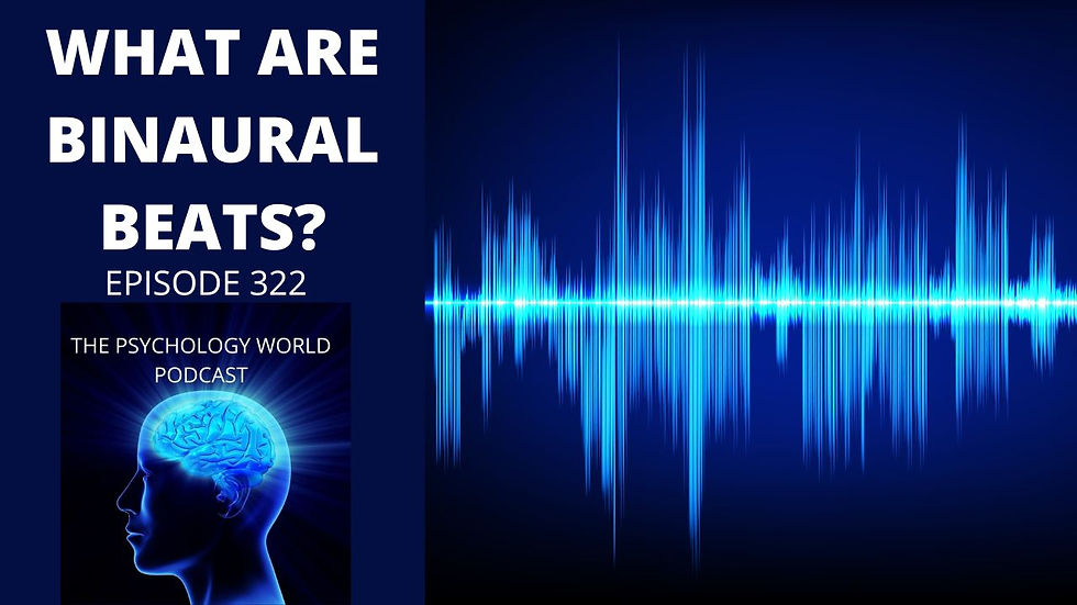 What Are Binaural Beats? A Cognitive Psychology Podcast Episode.