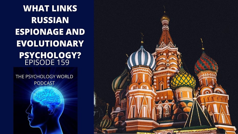 what links Russian espionage and evolutionary psychology, a social psychology podcast episode