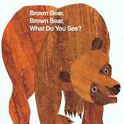 Brown Bear, Brown Bear, What Do You See_.jpeg
