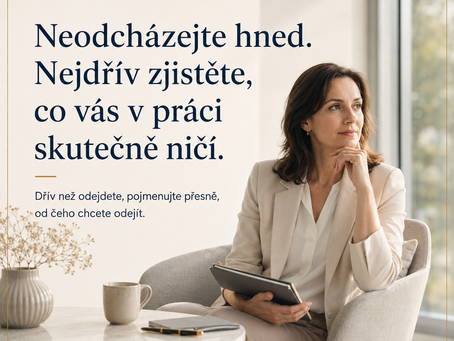 Neodcházejte hned. Nejdřív zjistěte, co vás v práci skutečně ničí.