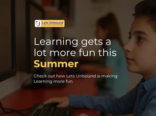 Learning gets a lot more fun this summer @ Lets Unbound