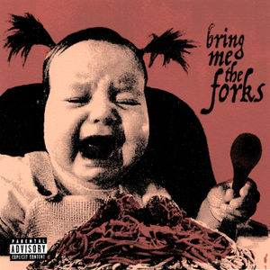 Bring Me the Forks