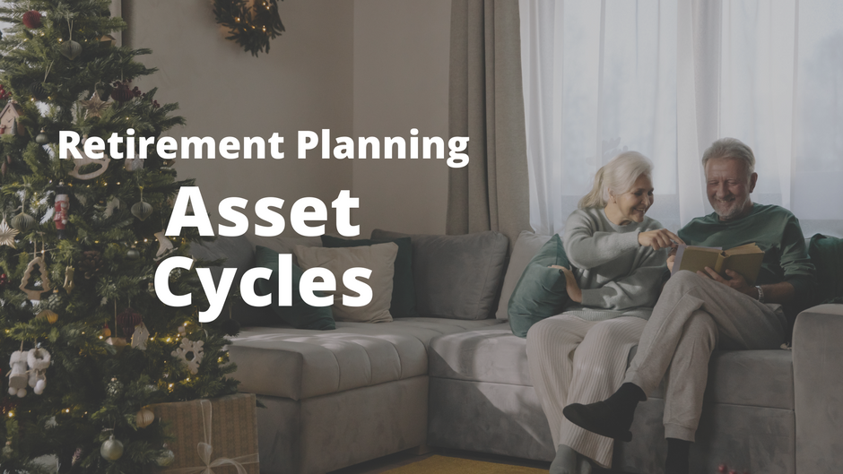 How to START RETIREMENT PLANNING - Understanding Asset Cycle