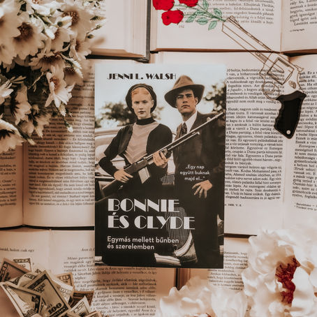 Jenni L. Walsh - Bonnie és Clyde (Egymás mellett bűnben és szerelemben)