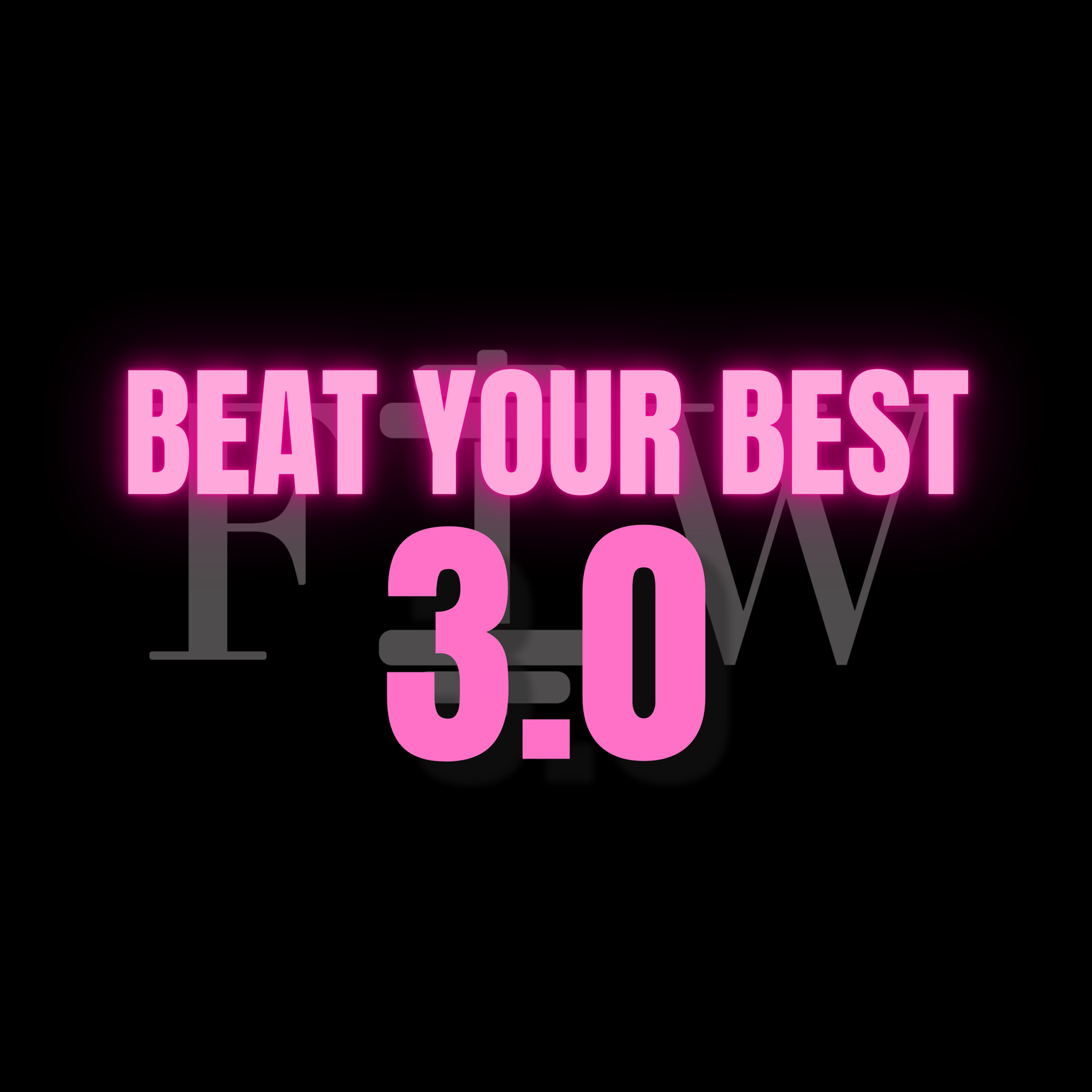 Beat Your Best 3.0 (4-5 Days)