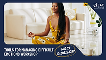 Tools for Managing Difficult Emotions