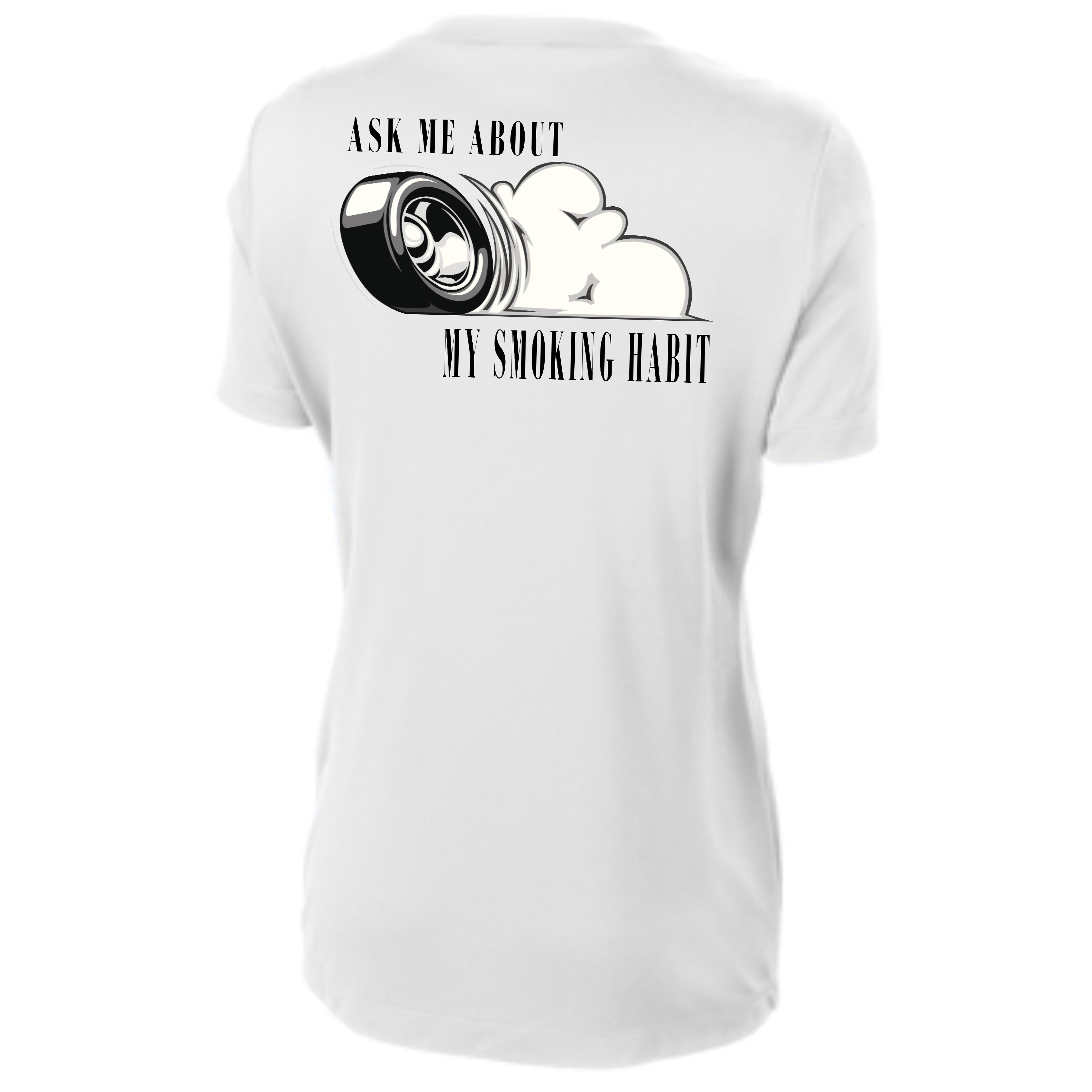 "Smoking Habit" - Women's Poly