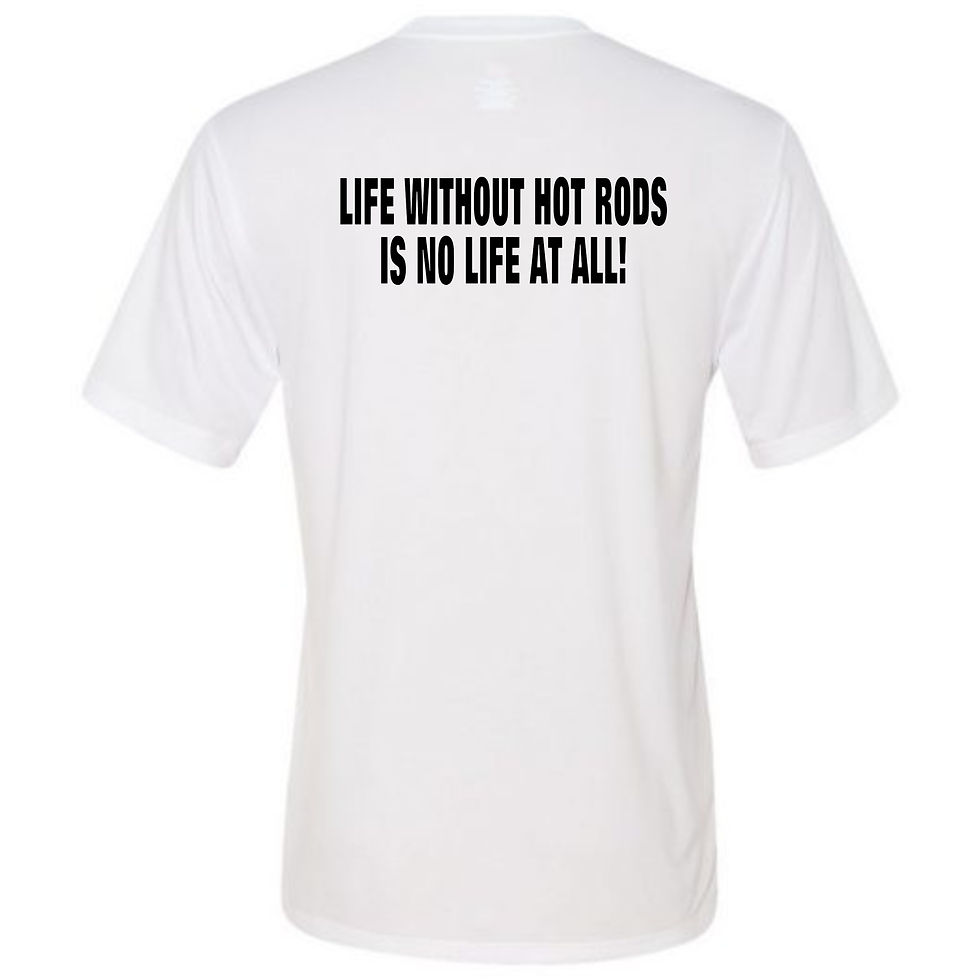 Thumbnail: "Life Without Hot Rods"- Men's Poly