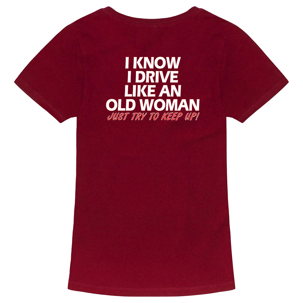 Thumbnail: "Drive Like an Old Woman" - Women's Cotton