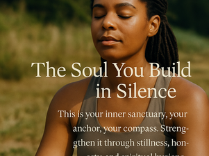 The Soul You Strengthen in Private Shapes the Life You Live in Public