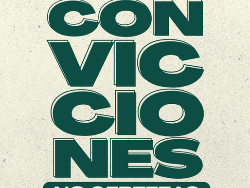 Convicciones, no certezas