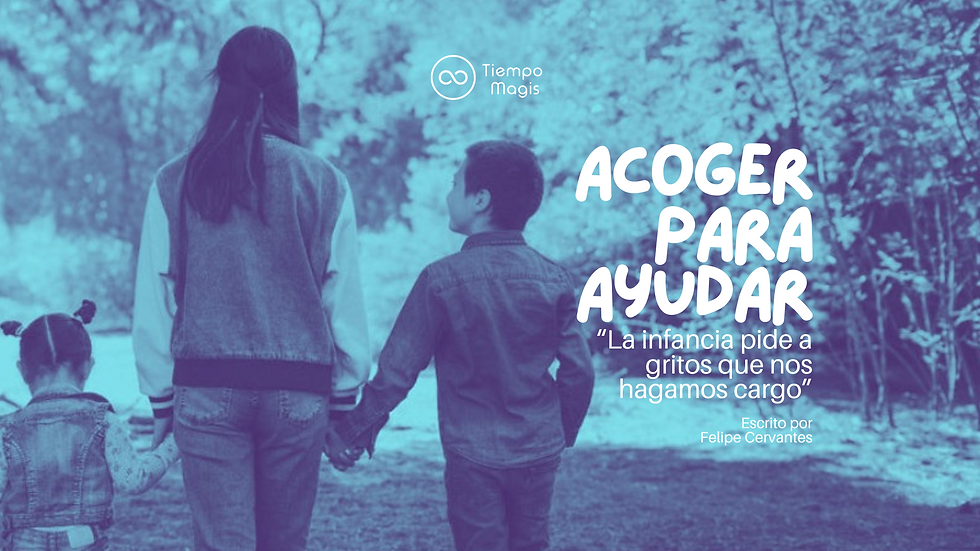 Acoger para ayudar