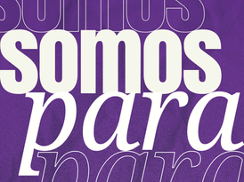 Somos para…