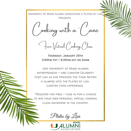 University of Miami Alumni presents: FREE Virtual Cooking Class featuring Celebrity Chef Lisa 