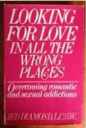Looking For Love In All The Wrong Places