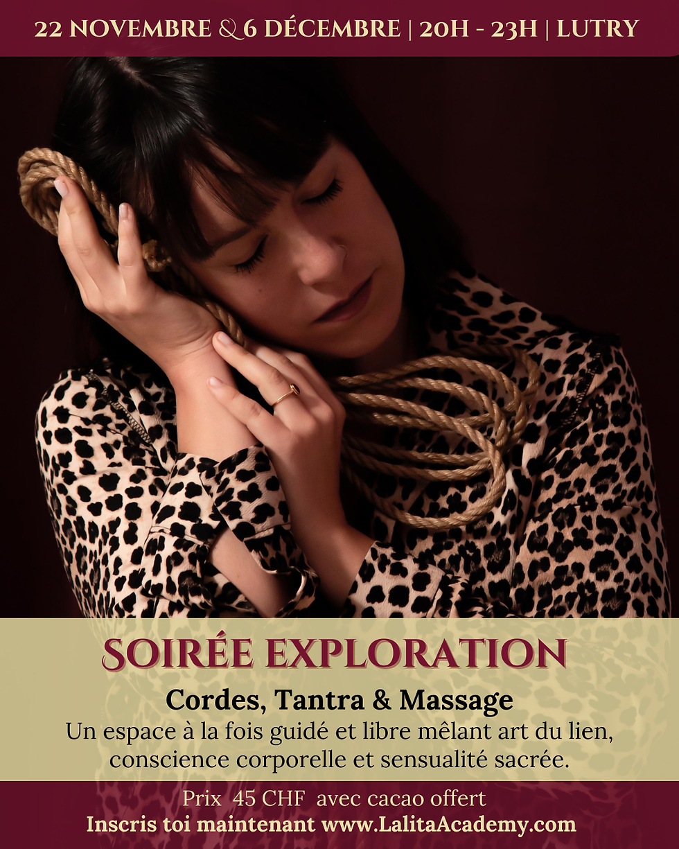 Soirée Exploration - Cordes / Shibari, Tantra & Massage