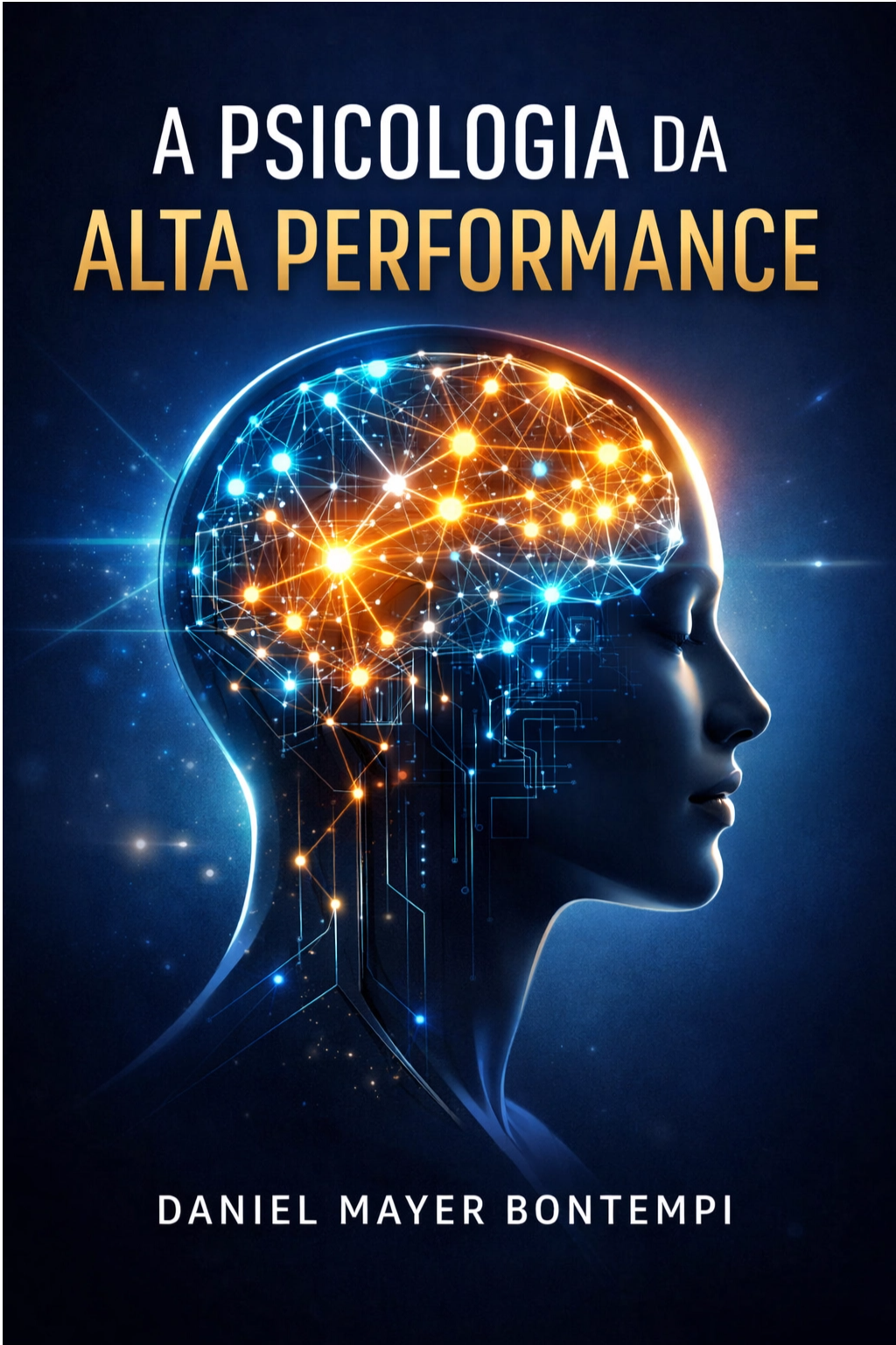 A Psicologia da Alta Performance