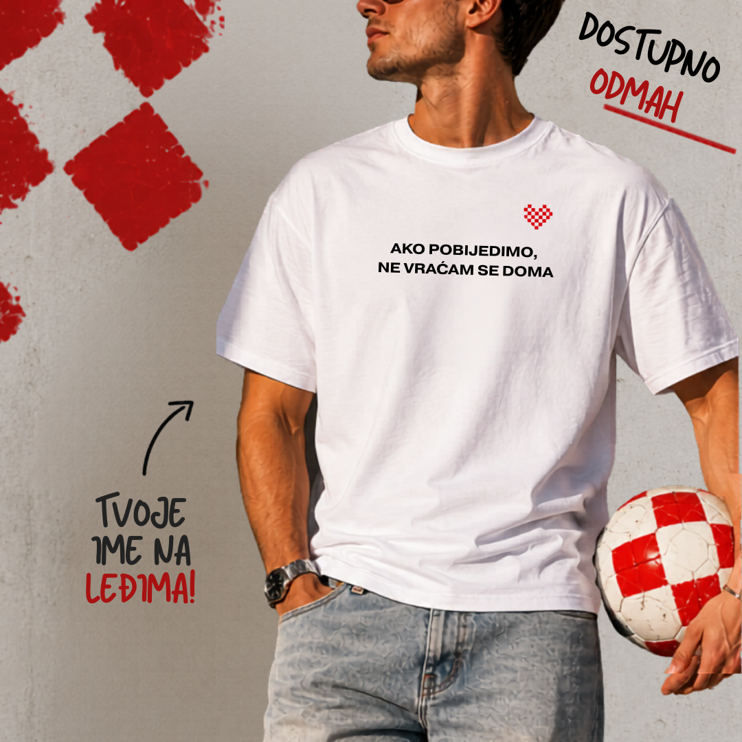 Navijačka Majica "Ako pobijedimo ne vraćam se doma" Pamučna