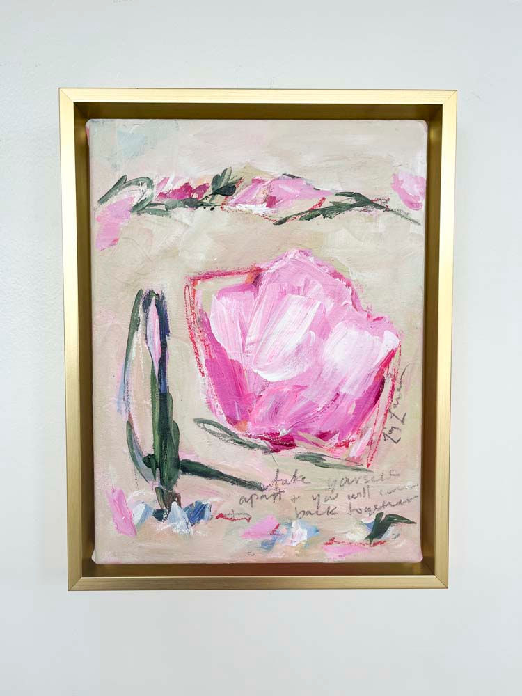 "Take yourself apart and you will come back together" 10.5x13