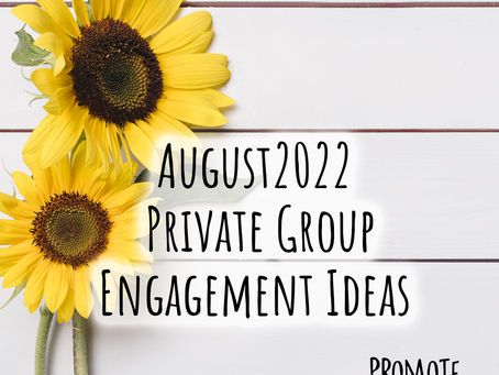 August 2022 Group Prompts