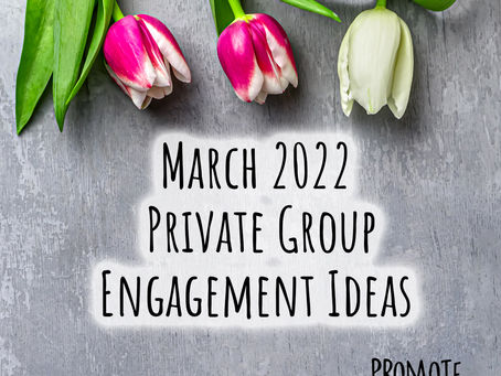March 2022 Group Prompts