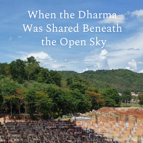 When the Dharma Was Shared Beneath the Open Sky