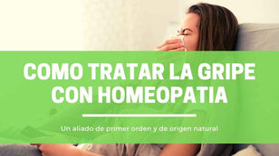 COMO TRATAR LA GRIPE CON HOMEOPATÍA
