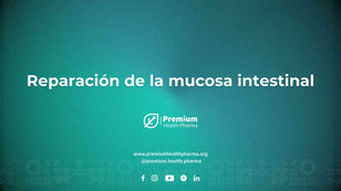 Permeabilidad Intestinal - Reparación de la mucosa intestinal