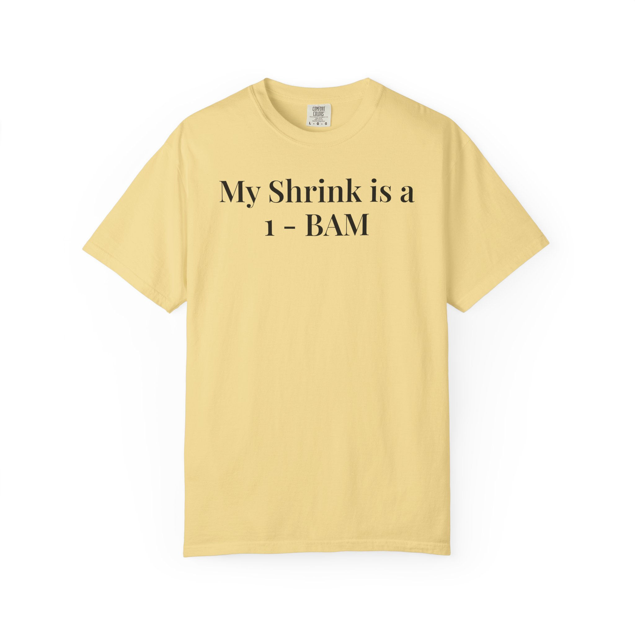 My Shrink Is a 1-BAM T-Shirt — 'MahjGirl' Heart Back Design
