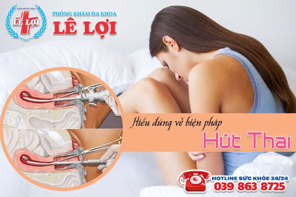 Tìm hiểu về phương pháp hút thai