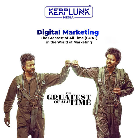 Digital Marketing: The Greatest of All Time (GOAT) in the World of Marketing