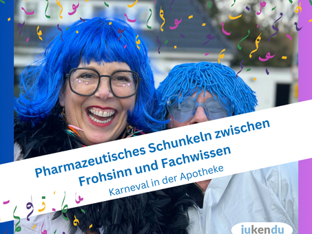 Pharmazeutisches Schunkeln zwischen Frohsinn und Fachwissen