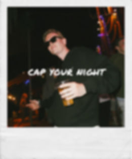 cap your night