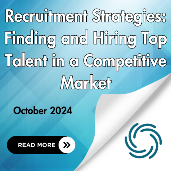 Recruitment Strategies: Finding and Hiring Top Talent in a Competitive ...