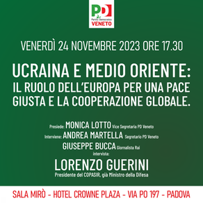 Ucraina e Medio Oriente. Il ruolo dell'Europa per una pace giusta e la cooperazione globale.