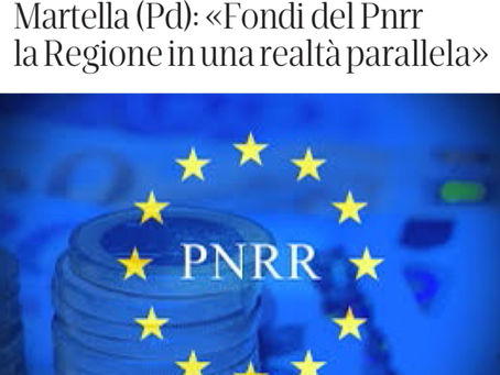 Sui Fondi PNRR la Regione su una realtà parallela